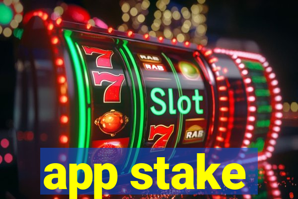 app stake