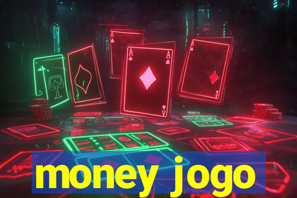 money jogo