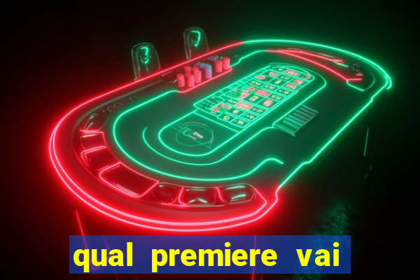 qual premiere vai passar o jogo do vasco