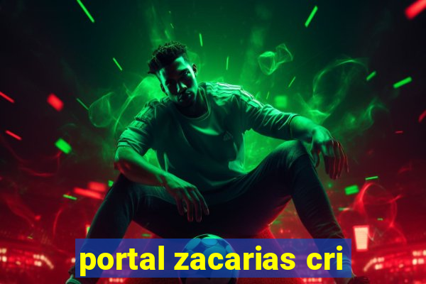 portal zacarias cri