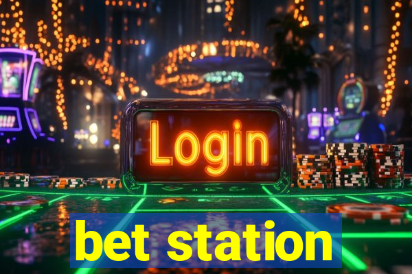 bet station