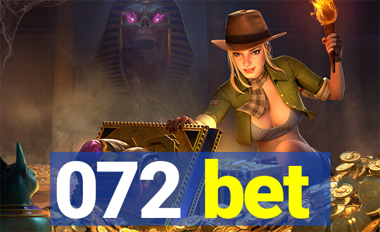 072 bet