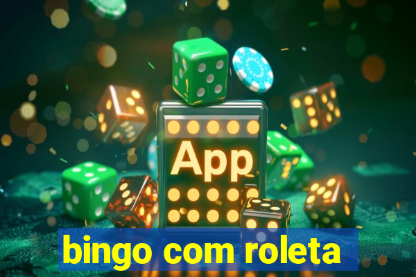 bingo com roleta