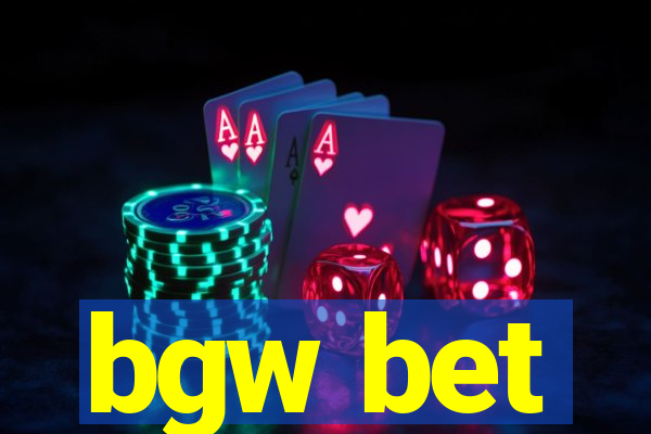 bgw bet