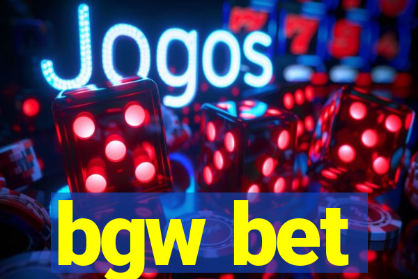 bgw bet