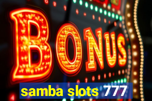 samba slots 777