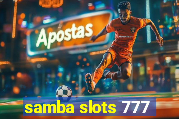 samba slots 777