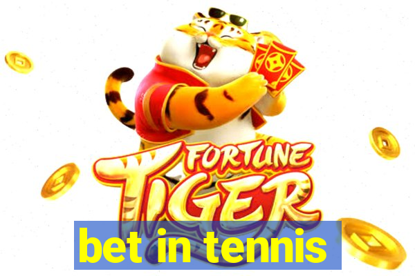 bet in tennis