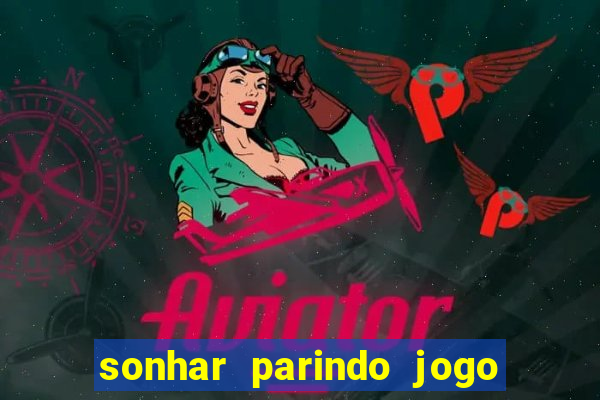 sonhar parindo jogo do bicho