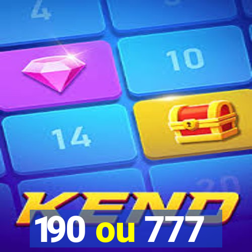 190 ou 777