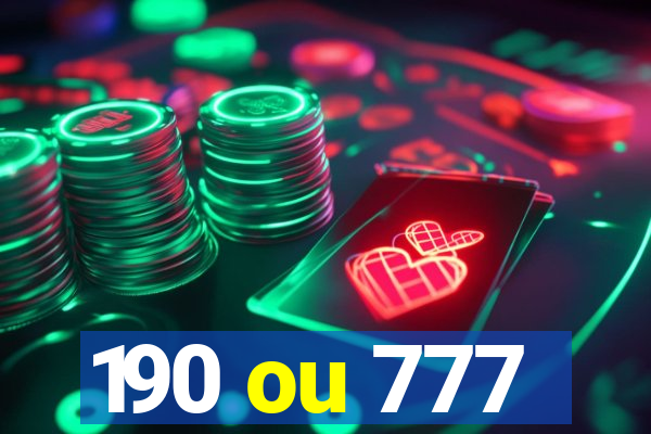 190 ou 777