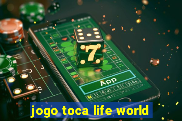 jogo toca life world