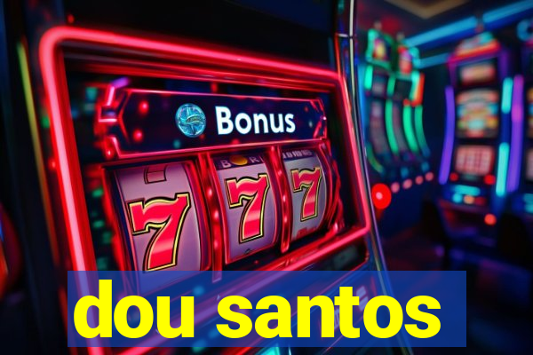 dou santos