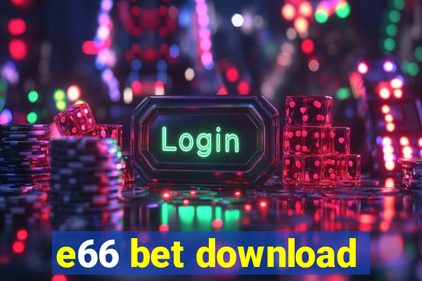 e66 bet download