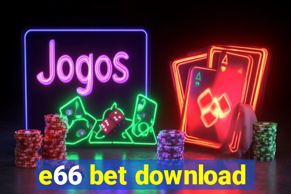 e66 bet download