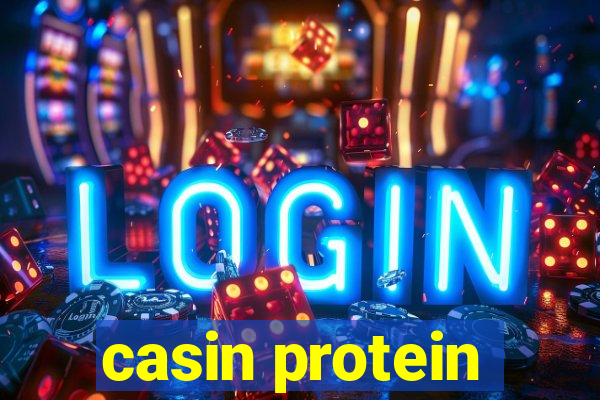 casin protein