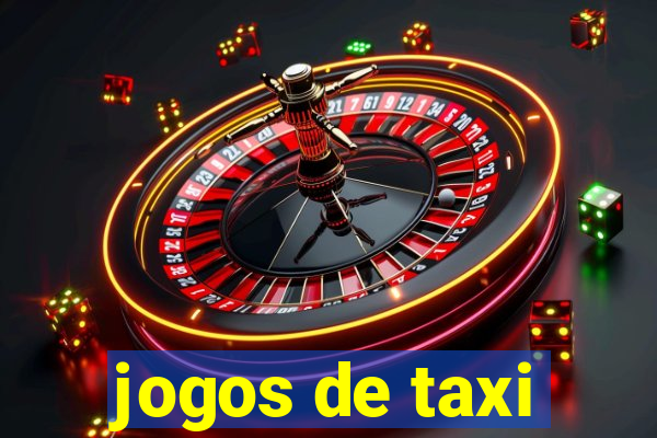 jogos de taxi