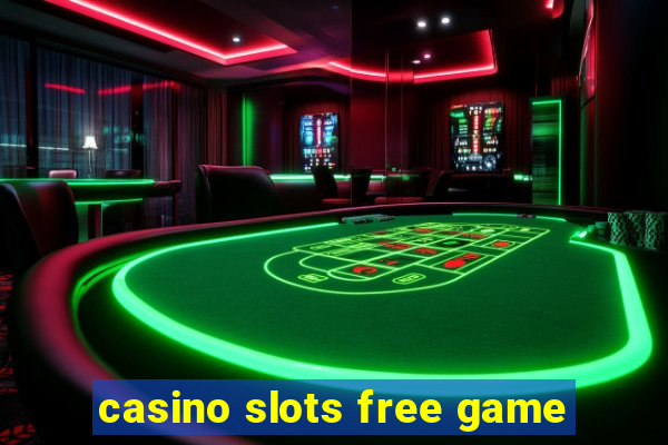 casino slots free game