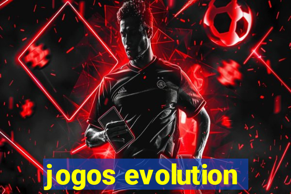 jogos evolution