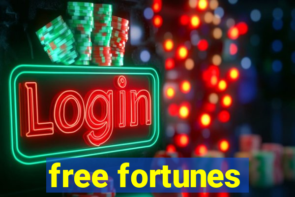 free fortunes