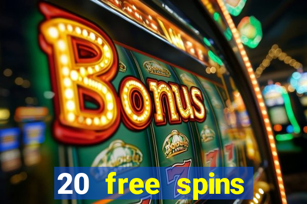 20 free spins casino room