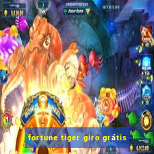 fortune tiger giro grátis