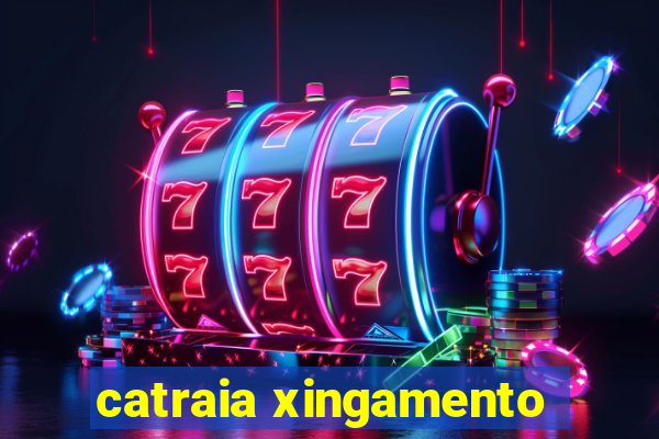 catraia xingamento