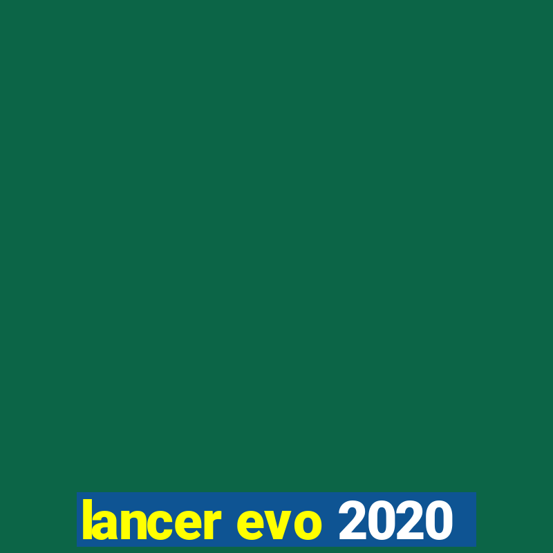 lancer evo 2020