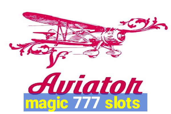 magic 777 slots