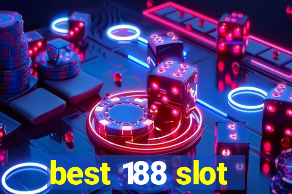 best 188 slot