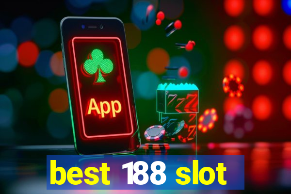 best 188 slot