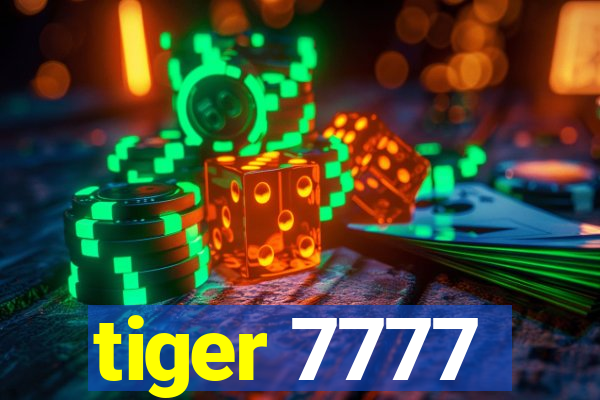 tiger 7777