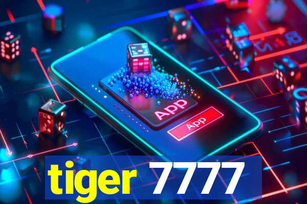 tiger 7777