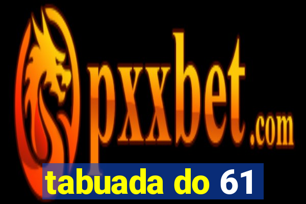 tabuada do 61