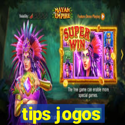 tips jogos