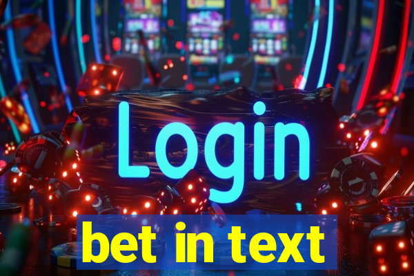 bet in text