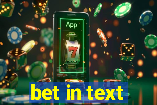 bet in text