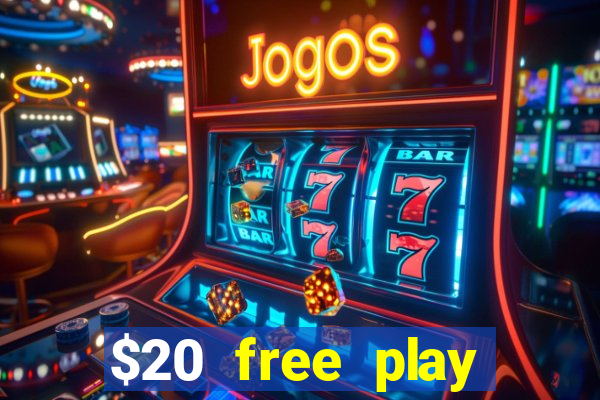 $20 free play chicken ranch casino