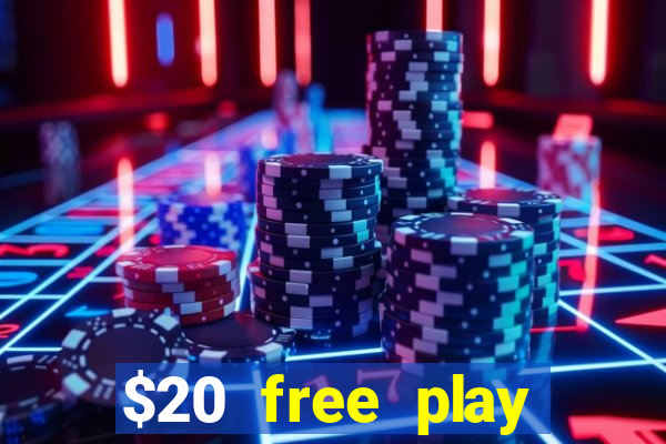 $20 free play chicken ranch casino