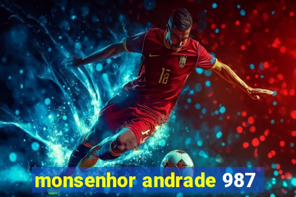 monsenhor andrade 987