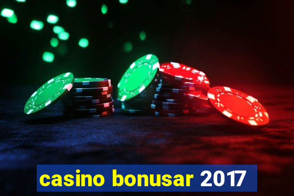 casino bonusar 2017