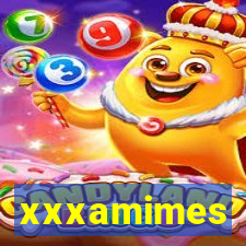 xxxamimes