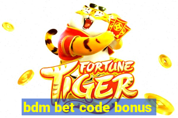 bdm bet code bonus