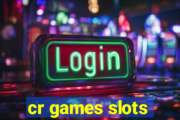 cr games slots