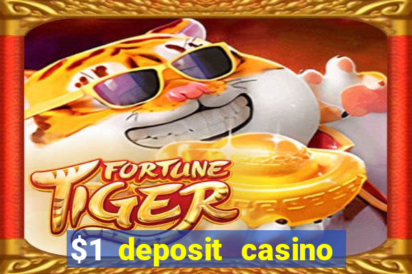 $1 deposit casino nz 2019