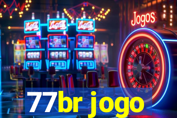 77br jogo