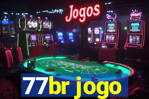 77br jogo