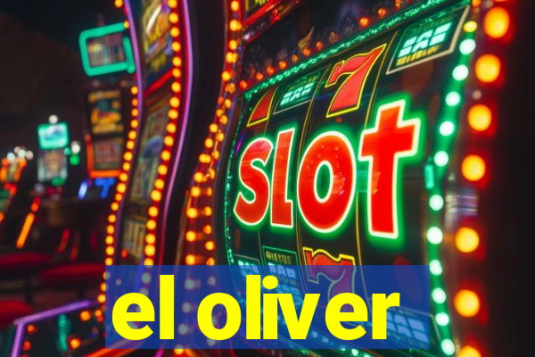 el oliver