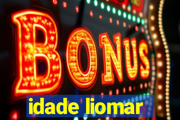 idade liomar