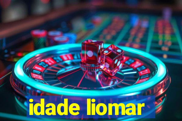 idade liomar